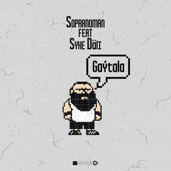 Sopranoman Gaýtala (feat. Syke Däli)