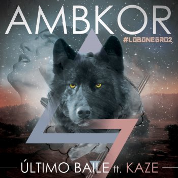 AMBKOR feat. Kaze Último baile