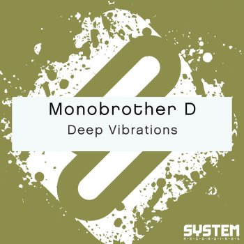 Monobrother D Deep Vibrations
