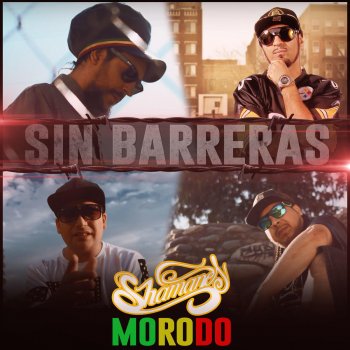 Shamanes Crew feat. Morodo Sin Barreras