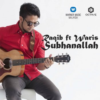 Raqib Majid feat. W.A.R.I.S Subhanallah