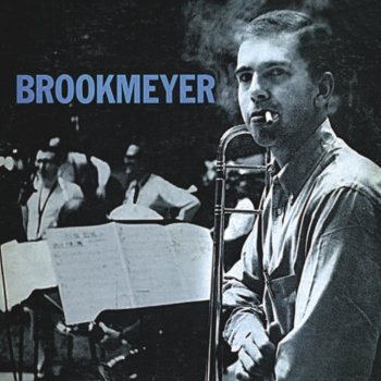 Bob Brookmeyer Zing Went the Strings of My Heart
