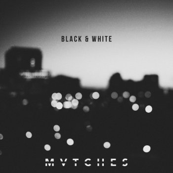 Mvtches Black & White