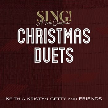 Keith & Kristyn Getty feat. Alison Krauss In Christ Alone