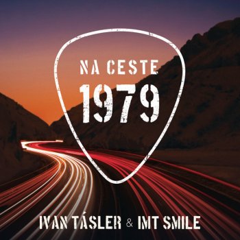 Ivan Tasler feat. I.M.T. Smile Je tazke byt clovekom