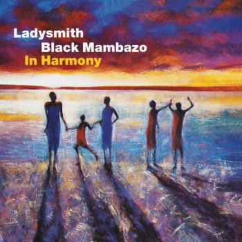 Ladysmith Black Mambazo Nkosi Sikelel' iAfrika (Shosholoza Mix)