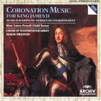 John Blow, Harry Bicket, The Choir Of Westminster Abbey & Simon Preston God spake sometimes in visions - Coronation Anthem for James II (1695)