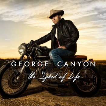 George Canyon The Speed of Life