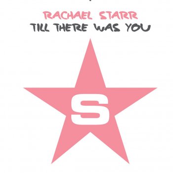 Rachael Starr Till There Was You (Original Radio Mix)