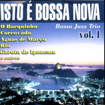 Bossa Jazz Trio Garota de Ipanema
