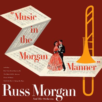 Russ Morgan and His Orchestra Linger Awhile/Stumbling