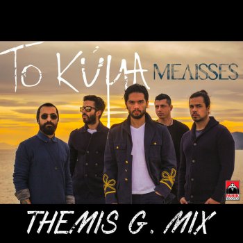 Melisses To Kyma (Themis G. Mix)