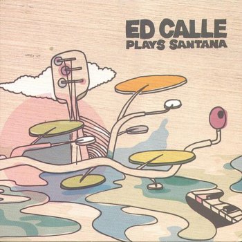Ed Calle Samba Pa' Ti