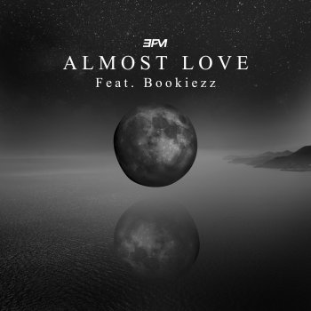 3PM คนที่เธอเกือบรัก Almost Love (feat. Bookiezz)