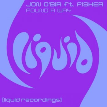 Jon O'Bir feat. FISHER Found a Way (original mix)