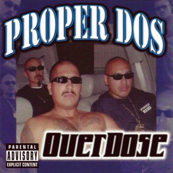 Proper Dos feat. Lil Rob To Dago From LA