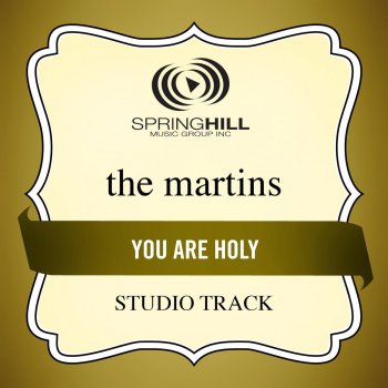 The Martins You Are Holy (Low Key Performance Track Without Background Vocals)