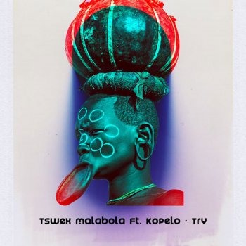 Tswex Malabola Try (feat. Kopelo) [Instrumental]