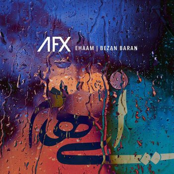 Ehaam feat. AFX Bezan Baran - AFX Remix