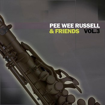 Pee Wee Russell A Good Man Is Hard to Find (Part 1)