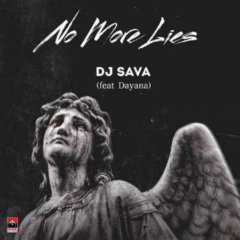 Dj Sava feat. Dayana No More Lies