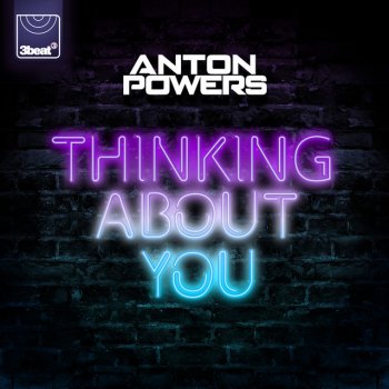 Anton Powers Thinking About You