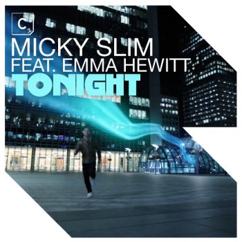 Micky Slim feat. Emma Hewitt Tonight - We Bang Remix