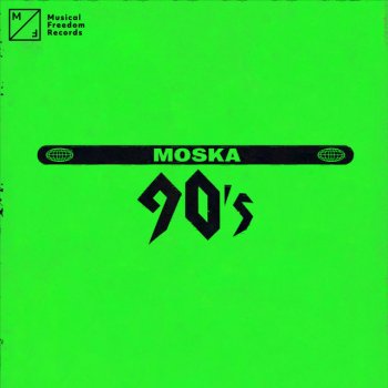 Moska 90's