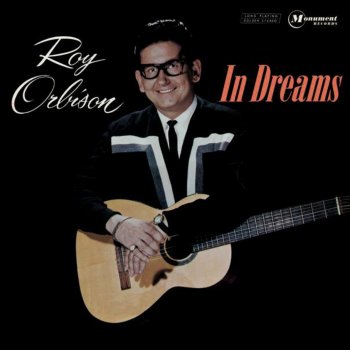 Roy Orbison All I Have to Do Is Dream