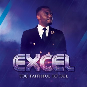 Excel Too Faithful to Fail