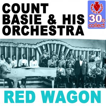 Count Basie and His Orchestra Red Wagon (Remastered)