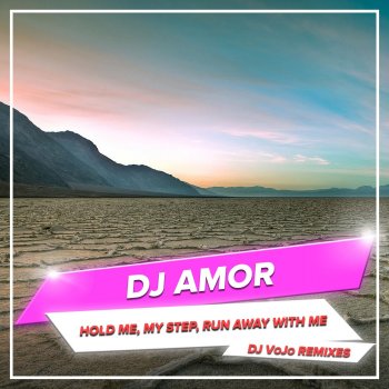 DJ Amor feat. DJ VoJo My Step - DJ VoJo Radio Edit