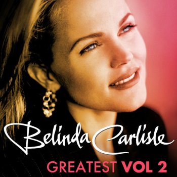 Belinda Carlisle I Get Weak (7" Version)