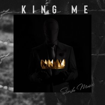 Scribe Music King Me
