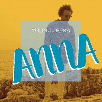 Young Zerka Anna
