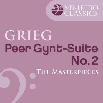 Edvard Grieg feat. Slovak Philharmonic & Libor Pešek Peer Gynt, Suite No. 2, Op. 55: III. Peer Gynt's Home-Coming
