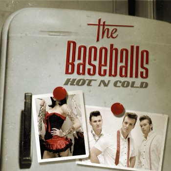 The Baseballs Hot N Cold - Instrumental Version