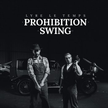 Lyre le Temps Prohibition Swing