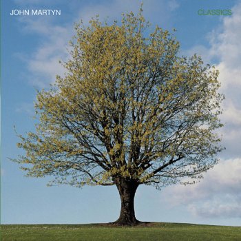 John Martyn Never Let Me Go