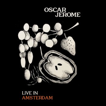Oscar Jerome Give Back What You Stole from Me (Live in Amsterdam / 2019)