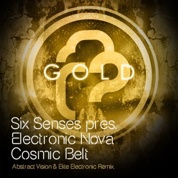 Six Senses feat. Electric Nova Cosmic Belt - Abstract Vision & Elite Electronic Remix