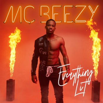 Mc Beezy Everything Lit - Dirty Version