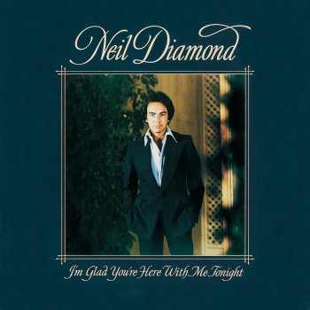 Neil Diamond You Don't Bring Me Flowers