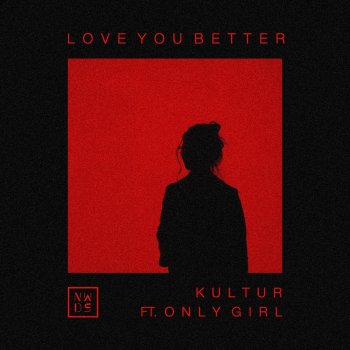 Kultur feat. Only Girl Love You Better
