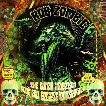 Rob Zombie Shake Your Ass-Smoke Your Grass