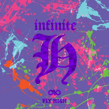 INFINITE H feat. Baby Soul Fly High