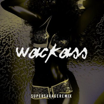 Crazibiza Wackass (Supersavage Remix)