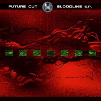 Future Cut Bloodline (ft. DJ Kontrol)