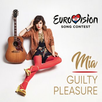 Mia Dimšić Guilty Pleasure - Eurovision Karaoke Edit