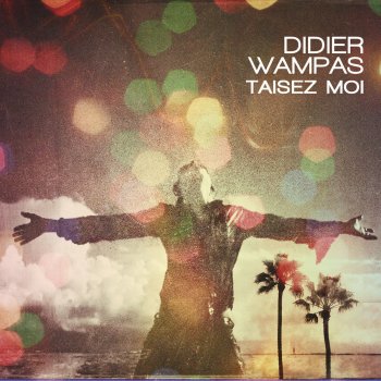 Didier Wampas Par dessus la 3ème corde (Stereo Version)
